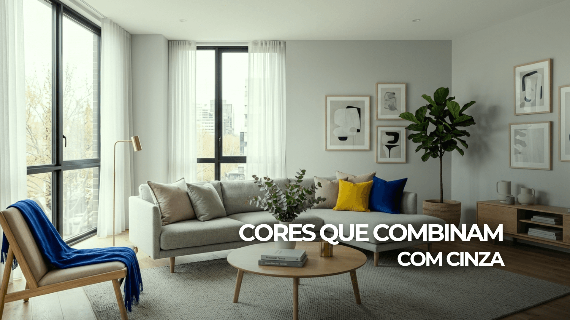 As Melhores Cores que Combinam com Cinza para Decorar sua Casa