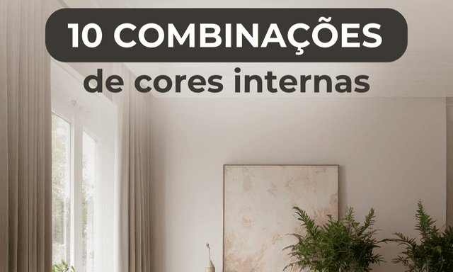 10 Combinações de Cores Internas